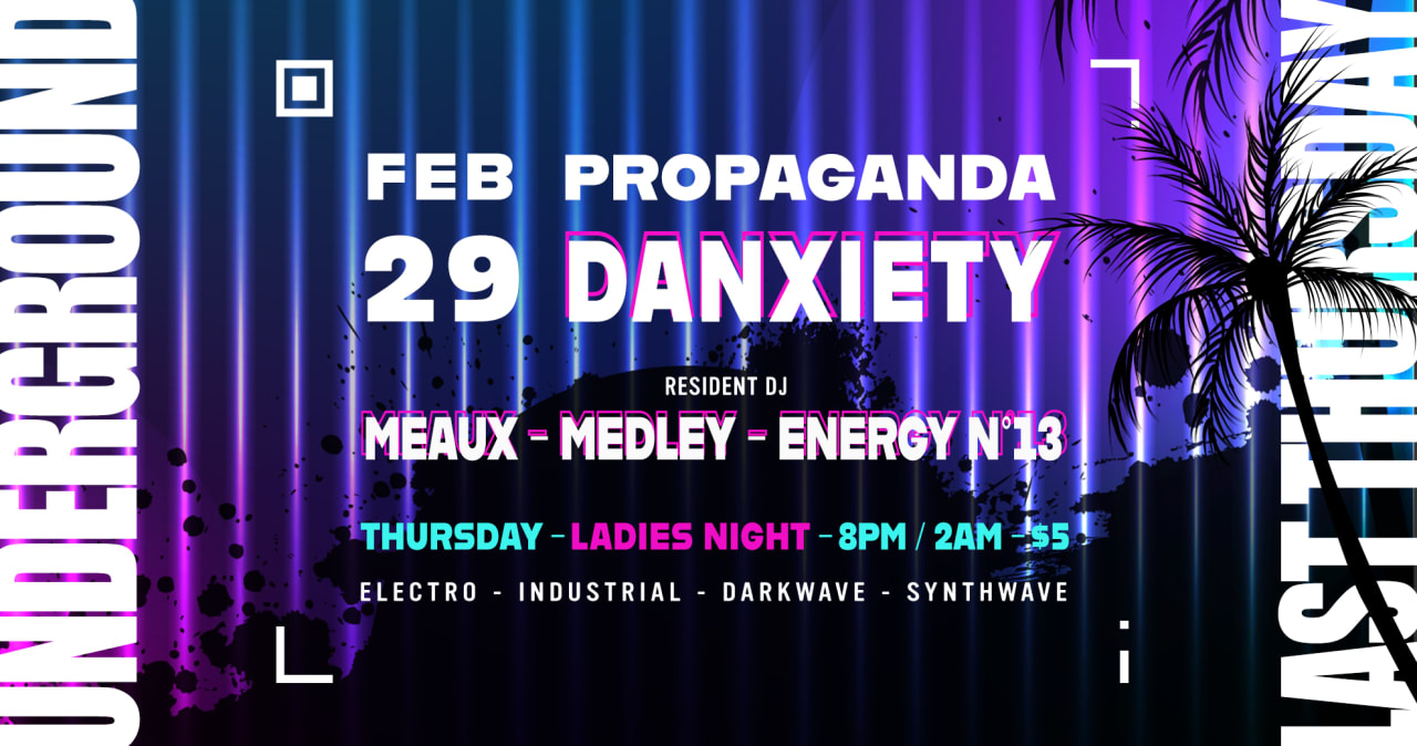 UNDERGROUND w/ DANXIETY