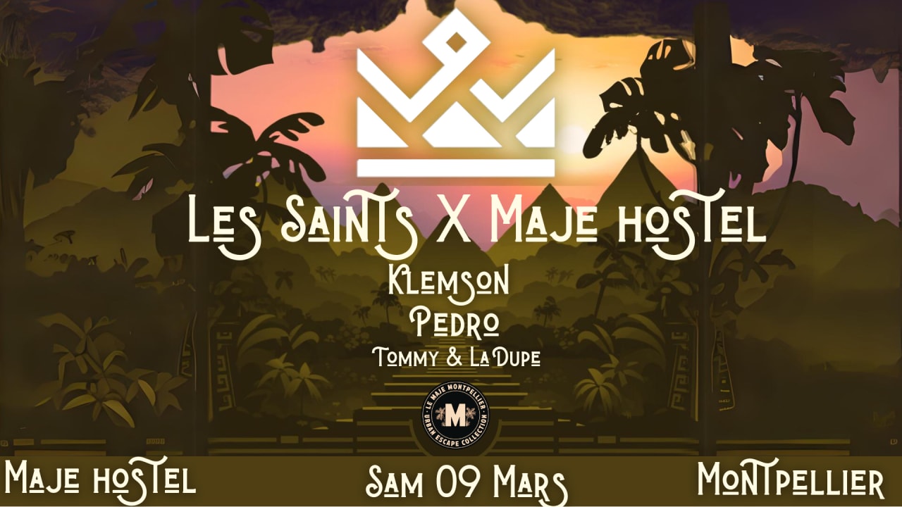 Les Saints X Maje hostel