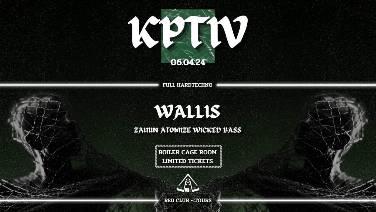 KPTIV #4 : WALLIS / ATOMIZE / ZAUUN / WICKED BASS