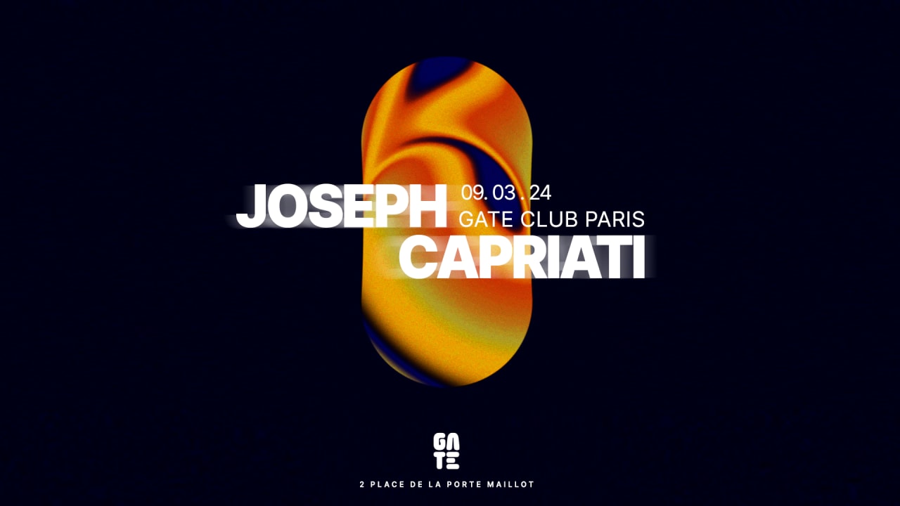 JOSEPH CAPRIATI @ Gate Club Paris