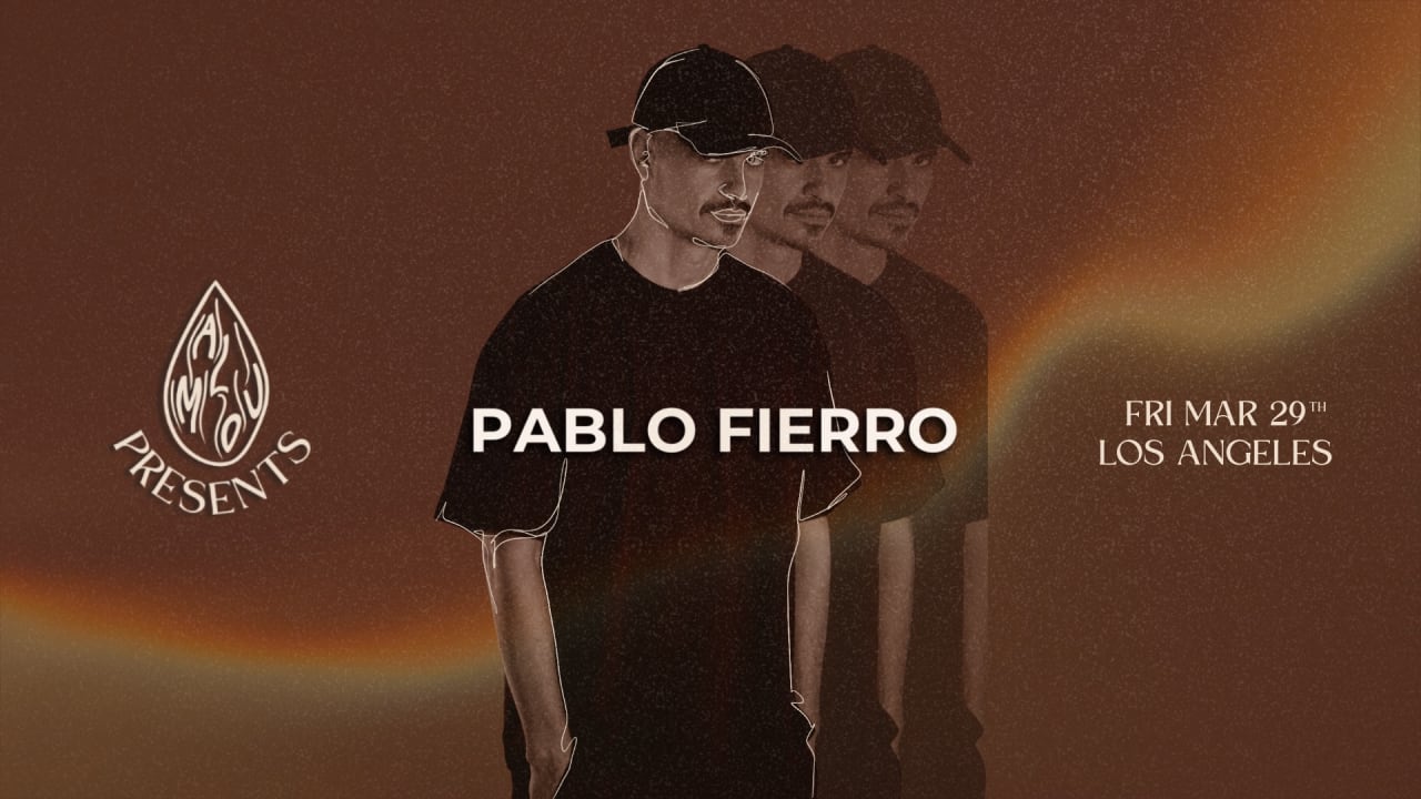 AMLOU presents Pablo Fierro.