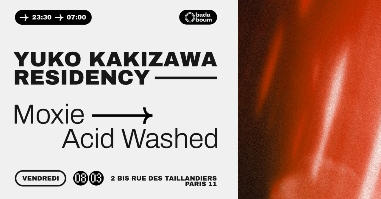 Club — Yuko Kakizawa residency (+) Moxie (+) Acid Washed