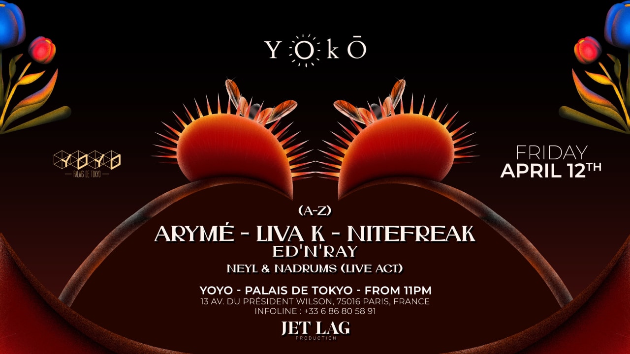 YOKO INVITE LIVA K, NITEFREAK, ARYMÉ & ED'N'RAY