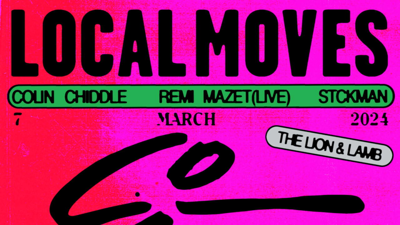 Local Moves invites Colin Chiddle and Remi Mazet (LIVE)