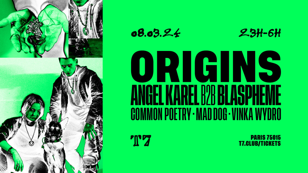 T7 x ORIGINS : ANGEL KAREL b2b BLASPHEME, MAD DOG