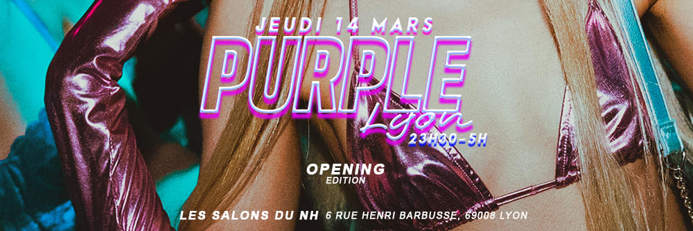 La Purple Lyon - OPENING !