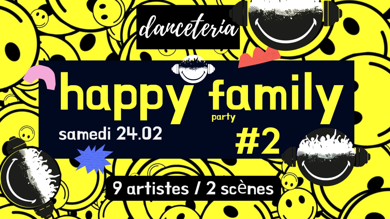 Happy Family Party #2 @ Danceteria