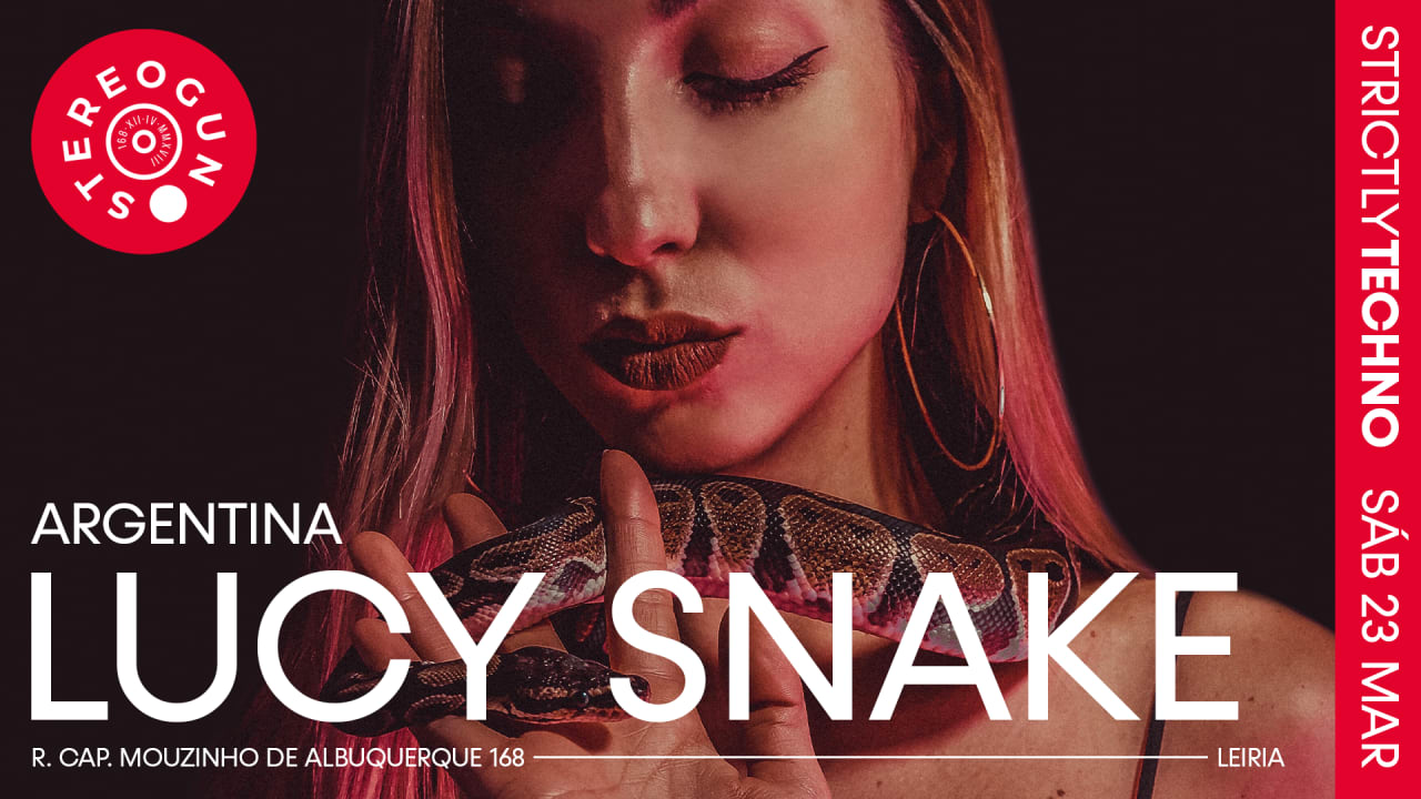 STRICTLY TECHNO - LUCY SNAKE (Argentina) na Stereogun