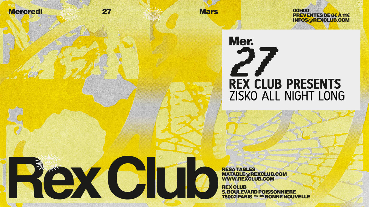 Rex Club Presents: Zisko all night long