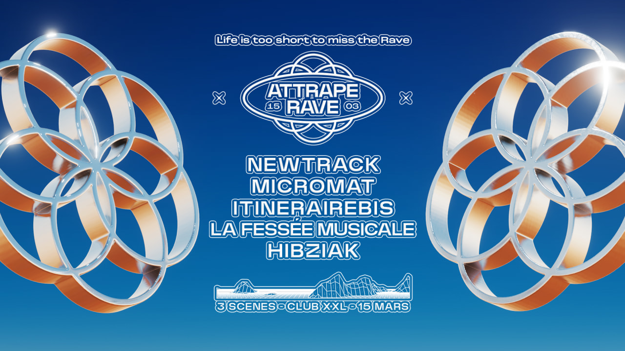 PLACES DISPO A L'ENTREE - Attrape Rave - Rotonde XXL