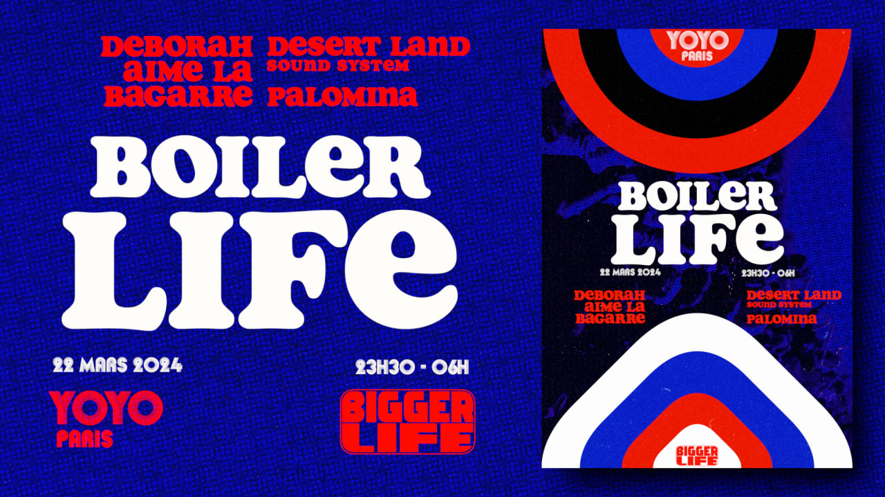 BOILER LIFE : Deborah Aime La Bagarre & More @Yoyo