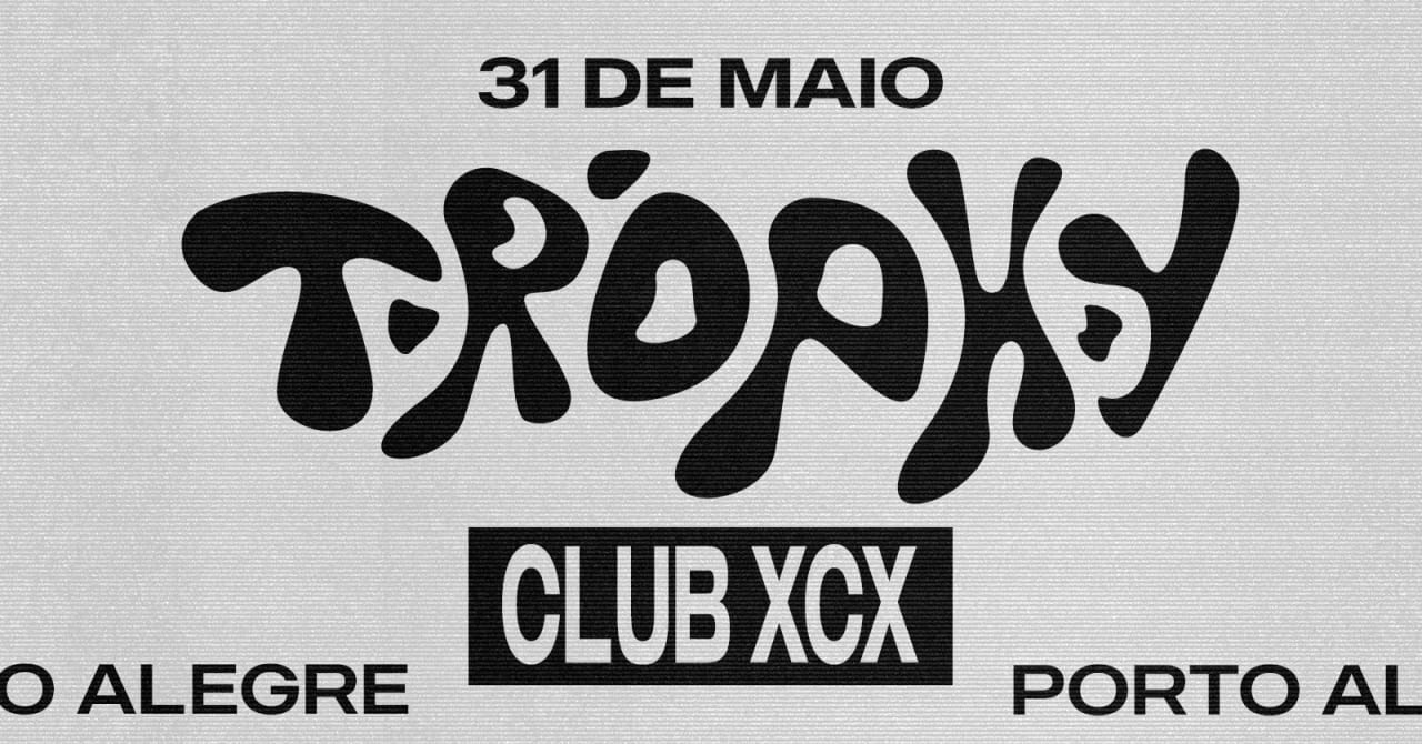 Trophy em POA: Club XCX [31.05]