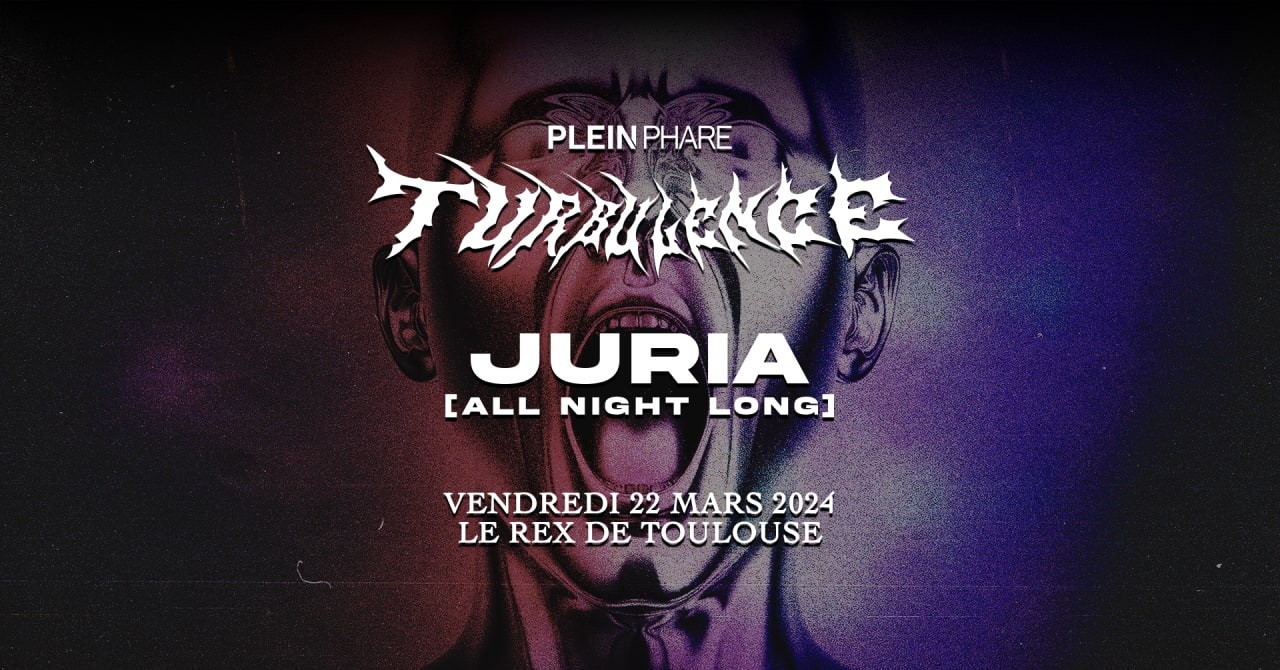 Turbulence w/ Juria all night long