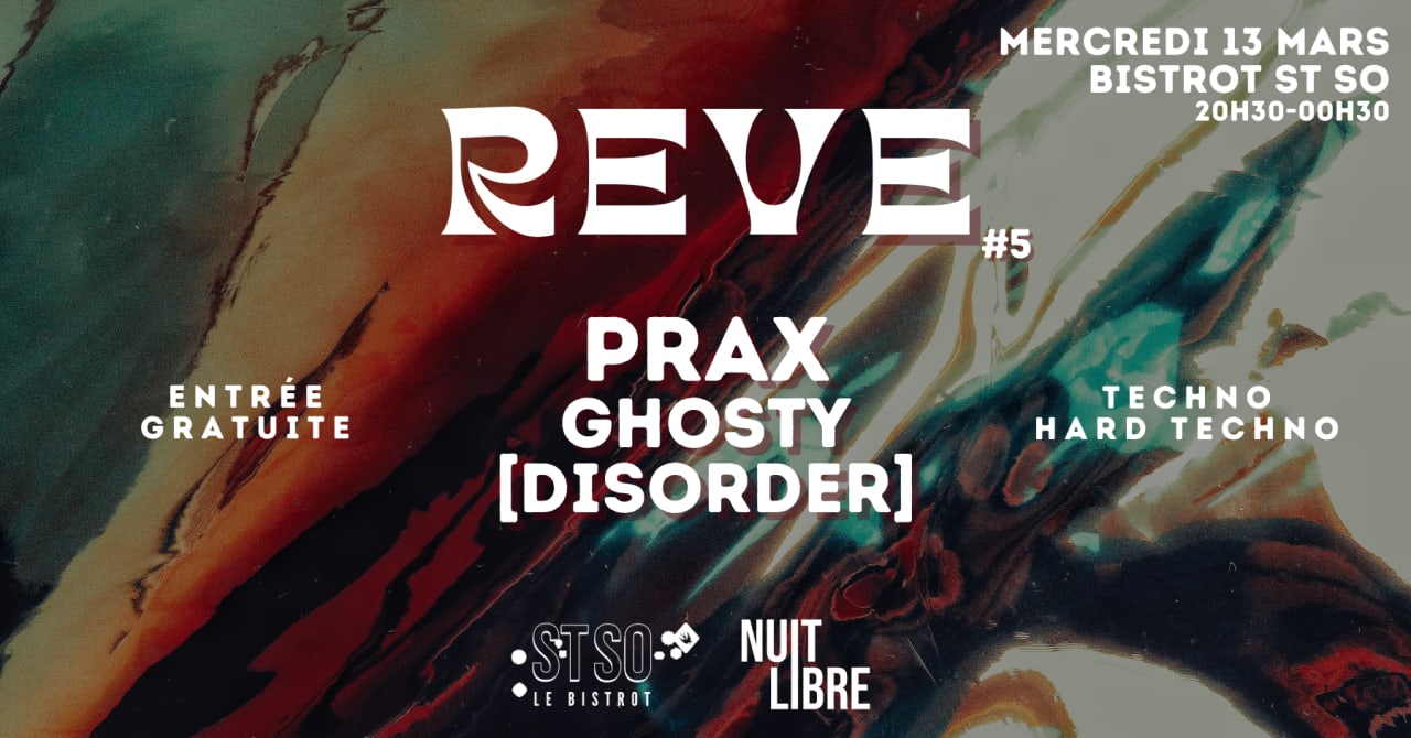 REVE #5 - PRAX + GHOSTY + [DISORDER]