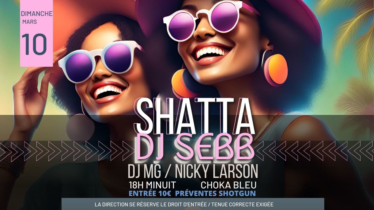 SHATTA DJ SEBB MG NICKY LARSON CHOKA BLEU