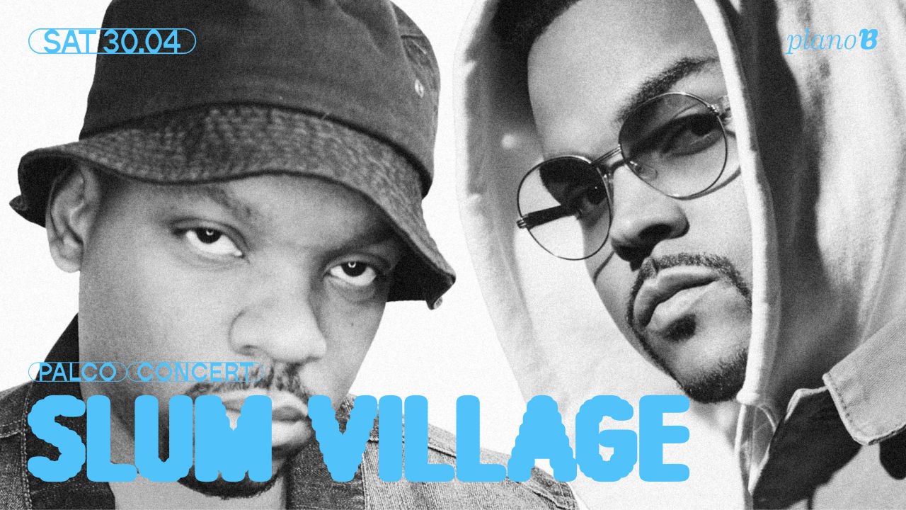 Slum Village (curated by VERSUS)