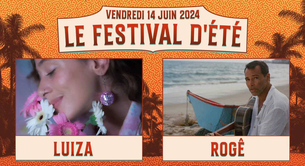 Festival d'été : Luiza / Rogê