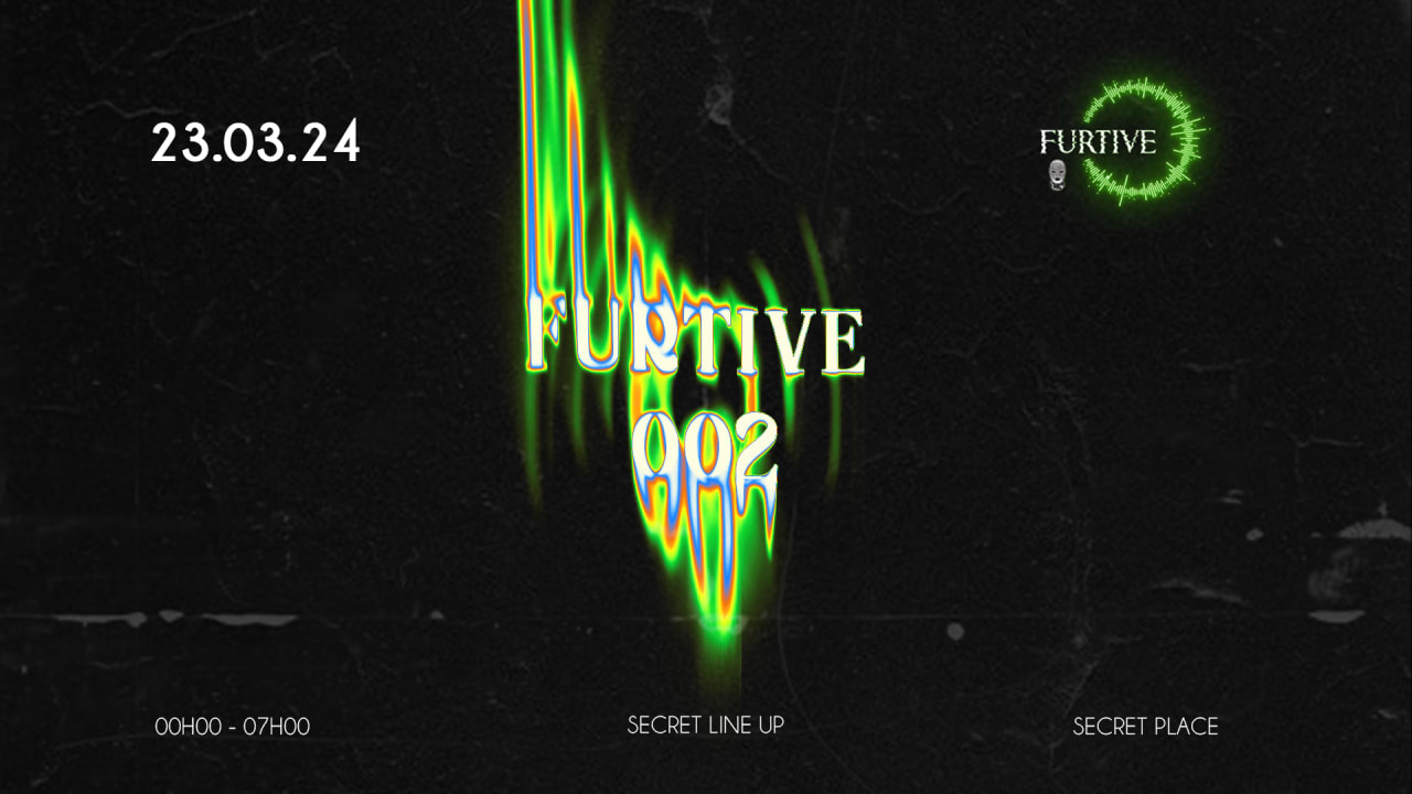 FURTIVE 002