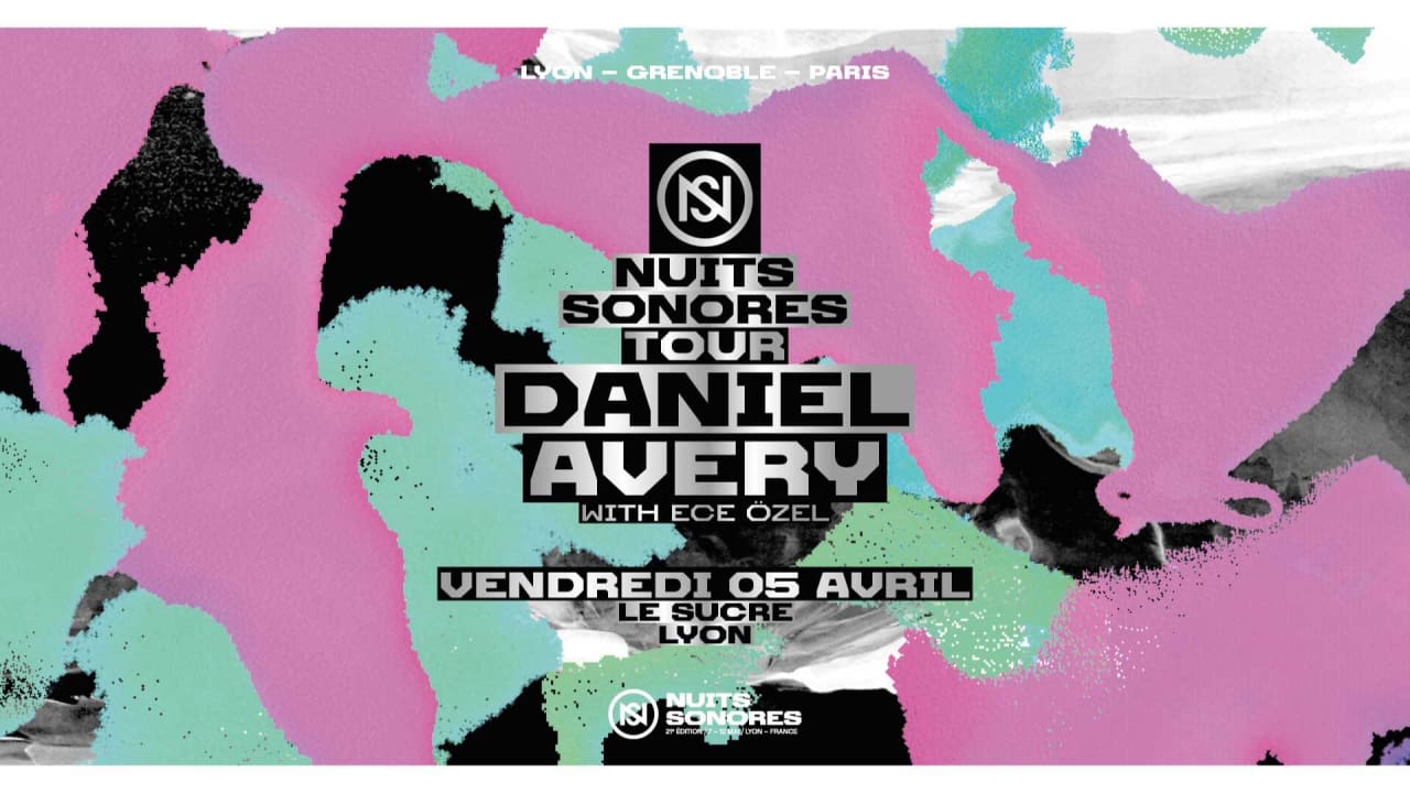 Nuits sonores Tour with Daniel Avery : Ece Özel