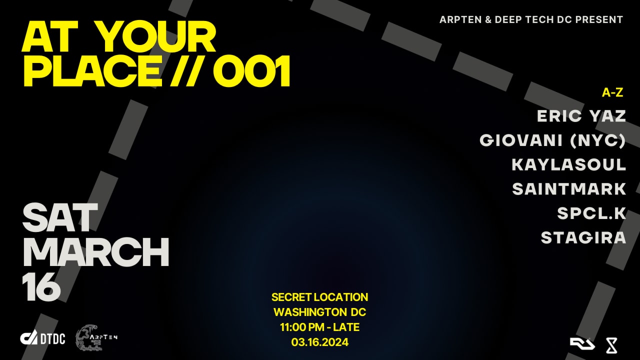 At Your Place // 001 . ArpTen x Deep Tech DC