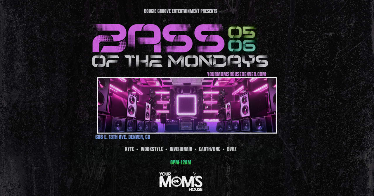 BASS of the Mondays 5/6