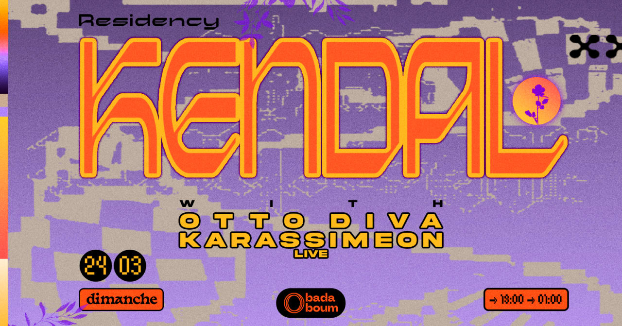 Club — Kendal residency with Otto Diva (+) Karassimeon