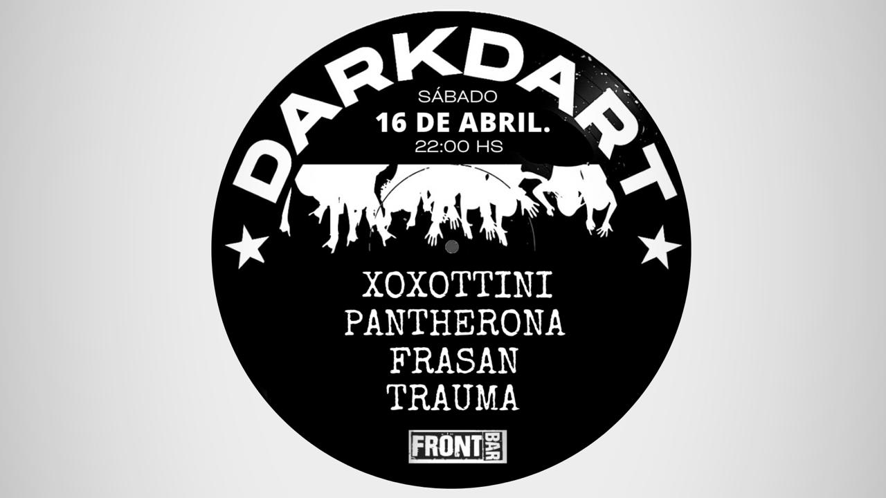 Darkdart at Front Bar com Xoxottini