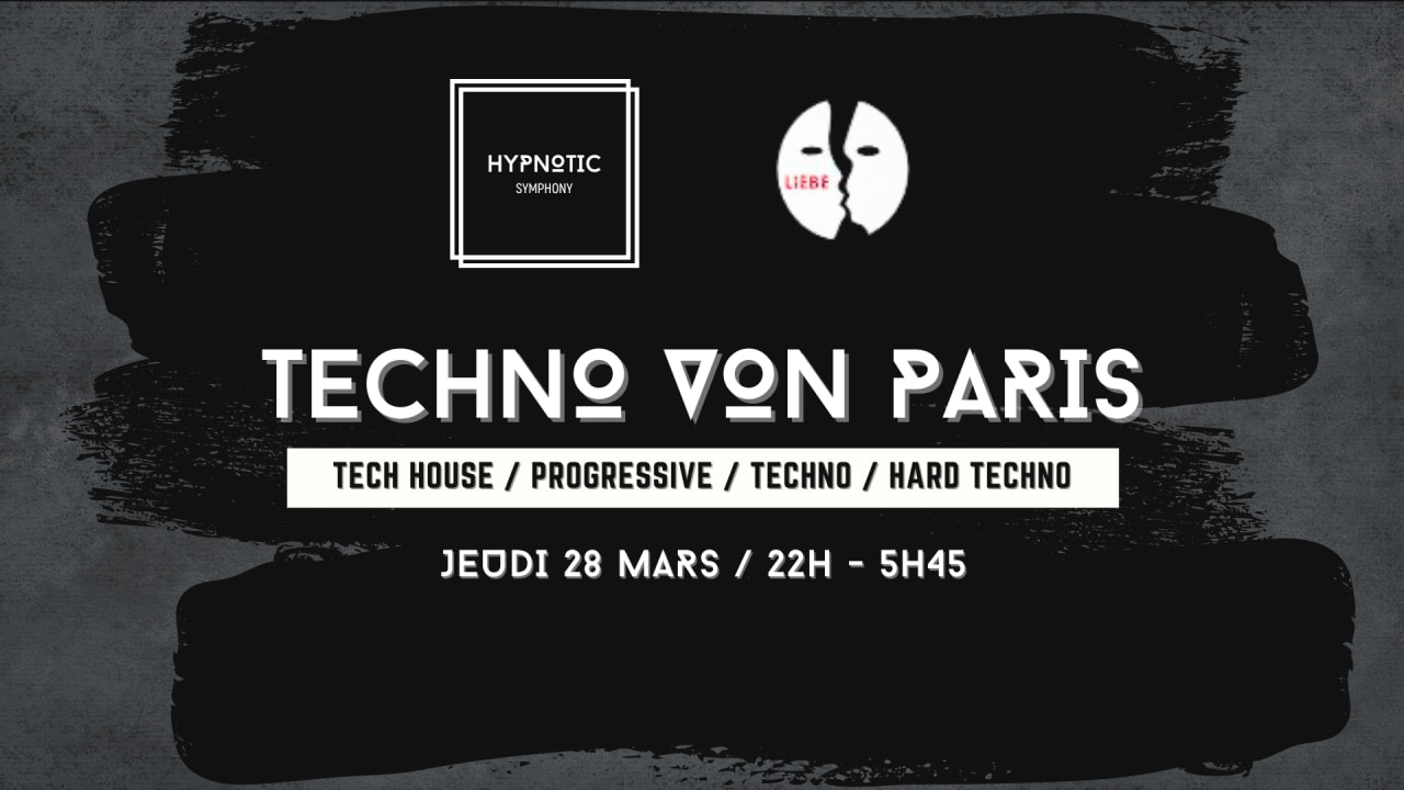 TECHNO VON PARIS - HYPNOTIC SYMPHONY X LIEBE - ACTE 2