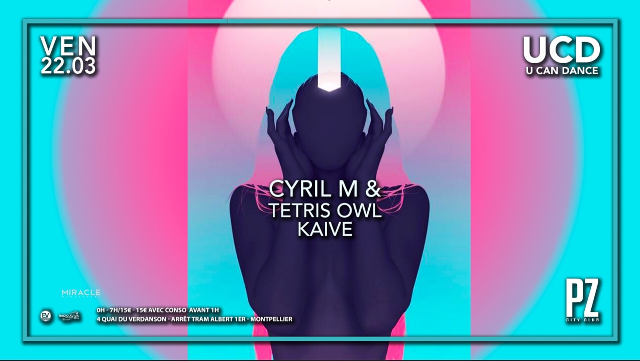 U CAN DANCE X CYRIL M & TETRIS OWL X KAIVE X PZ CITY CLUB