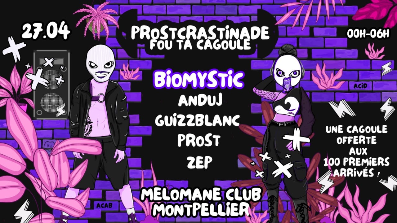 Prostcrastinade - Fou Ta Cagoule X Biomystic