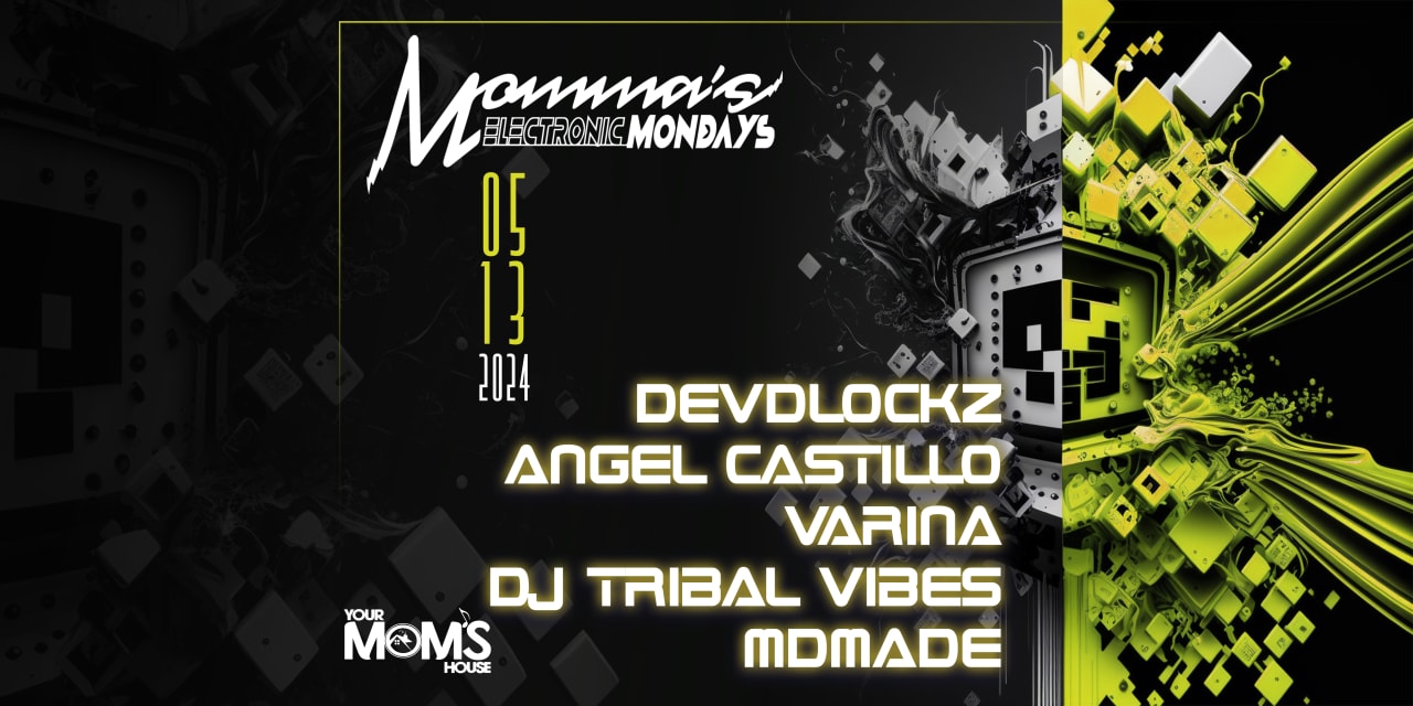 Momma's Electronic Mondays 5/13