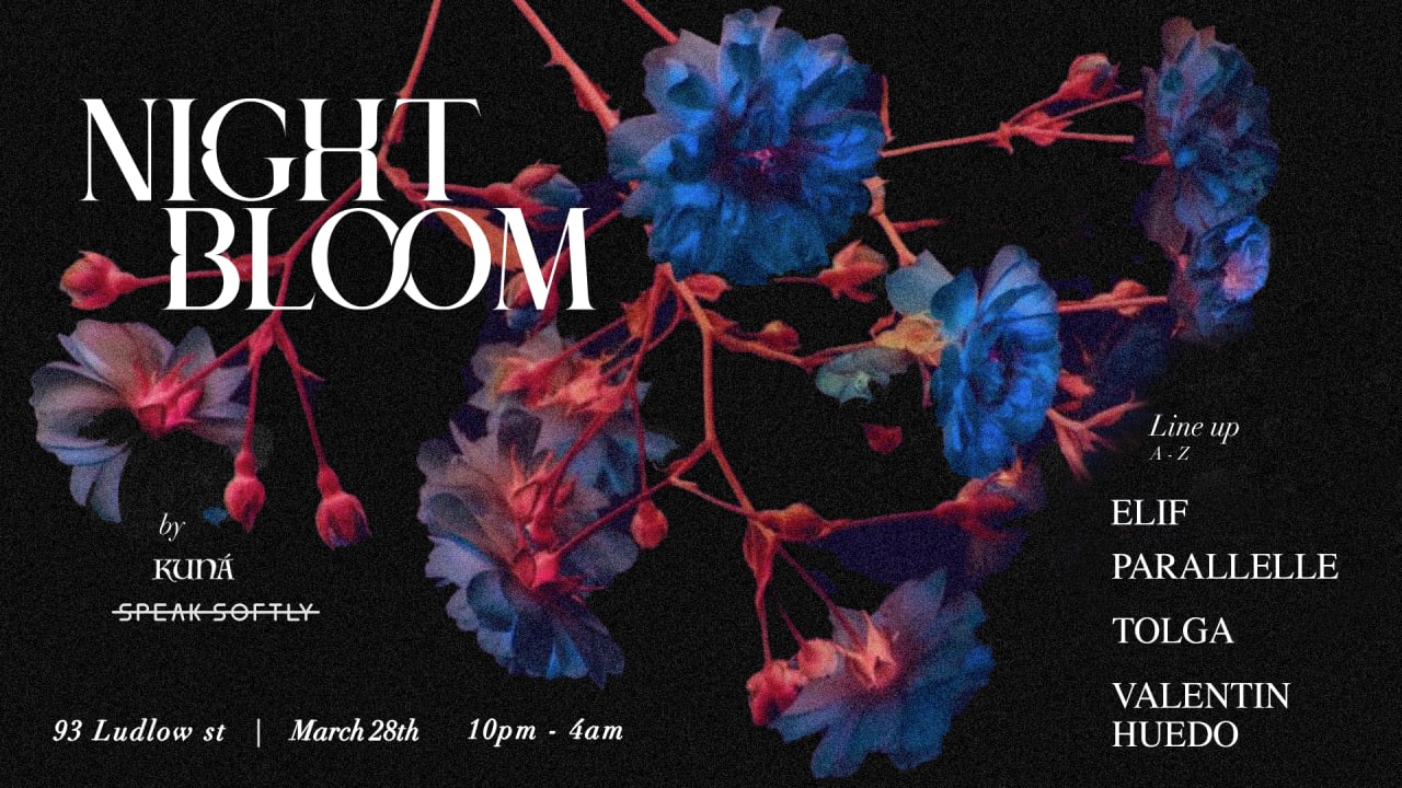 NIGHT BLOOM - [Limited Tickets At The Door]