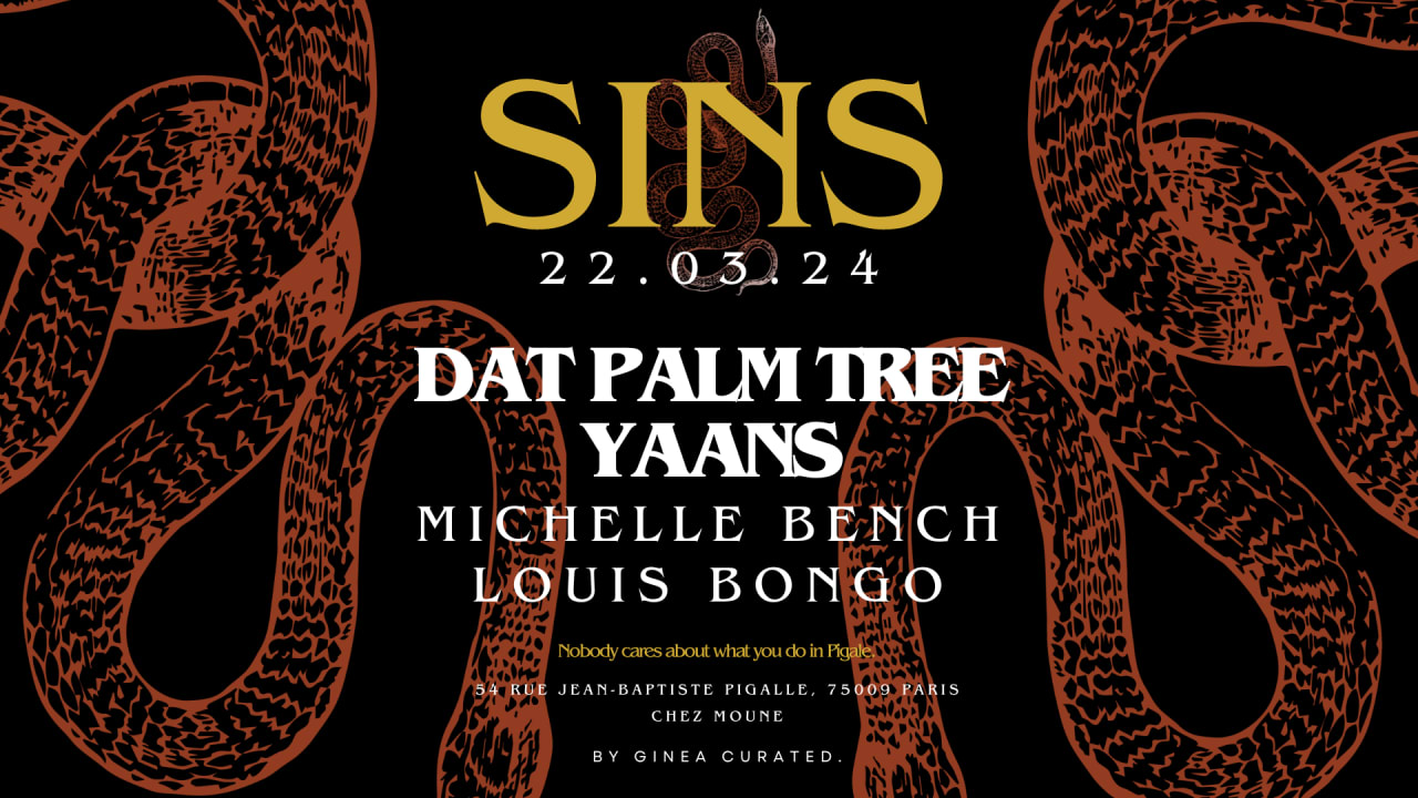 SINS CURATED @CHEZMOUNE - Friday 22.03