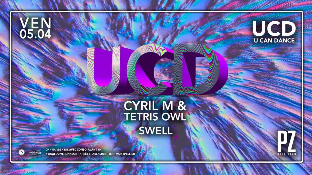 U CAN DANCE X CYRIL M X TETRIS OWL X SWELL X PZ CITY CLUB