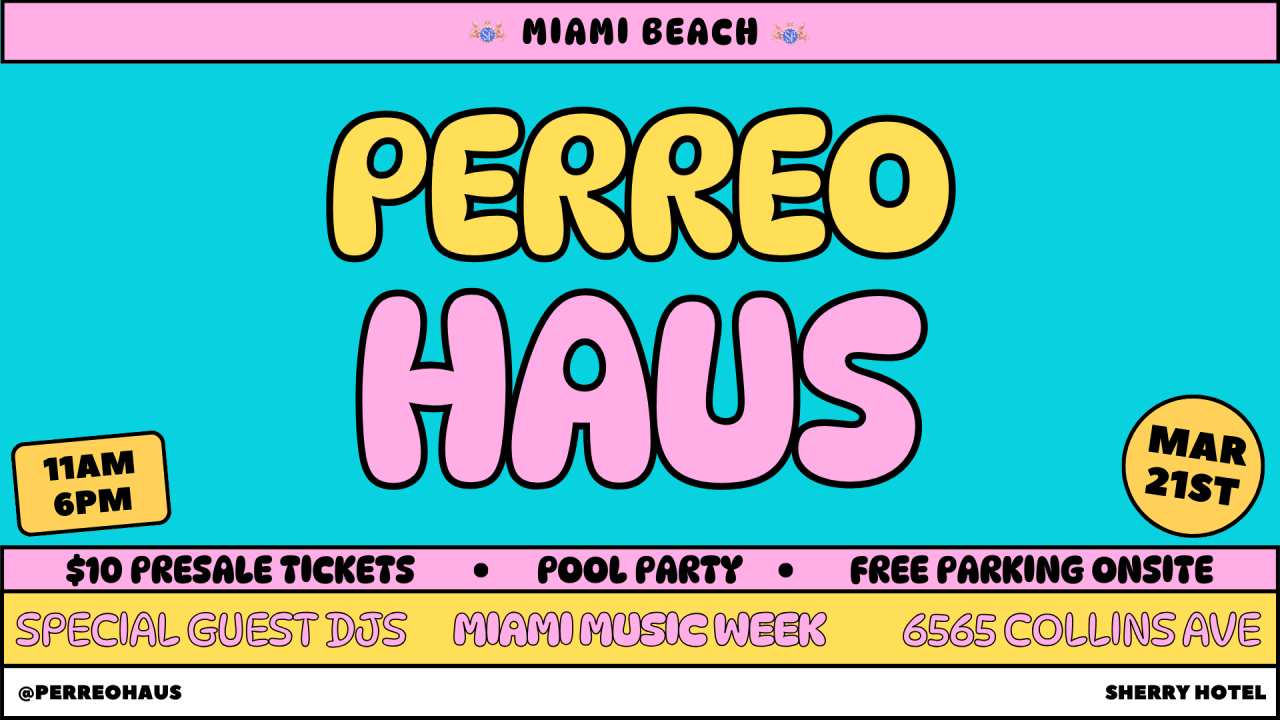 PERREO HAUS: MMW POOL PARTY EDITION