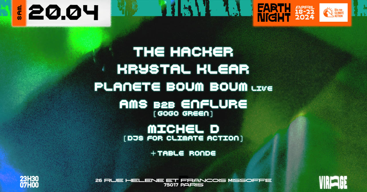 EARTH NIGHT W/ The Hacker, Krystal Klear, AMS b2b Enflure