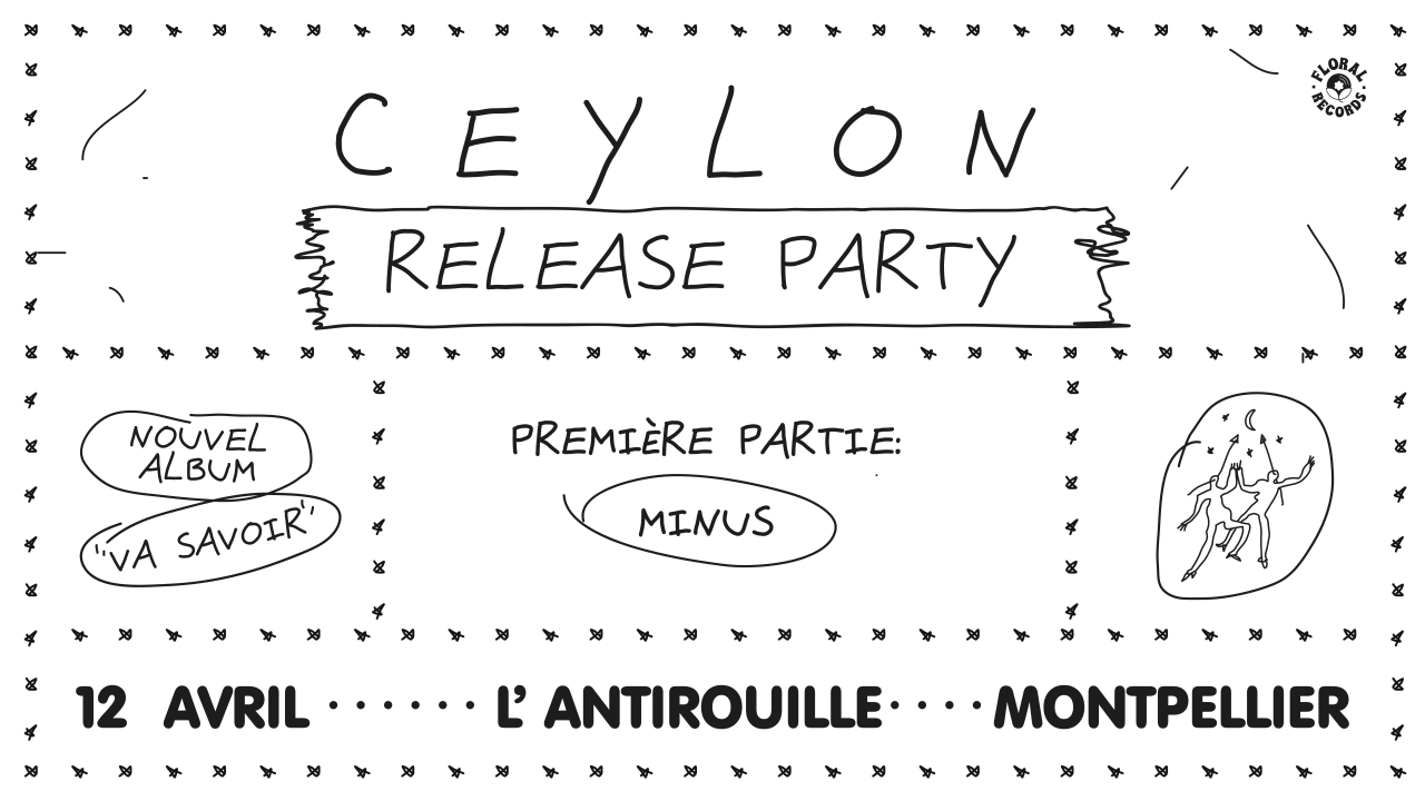 CEYLON - Release-Party "Va savoir" + MINUS (1ère Partie)