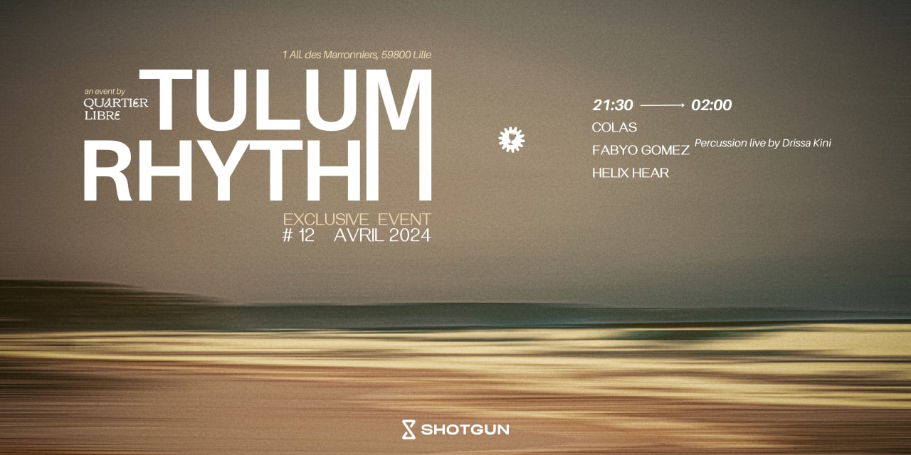 Tulum Rhythm @ Quartier Libre