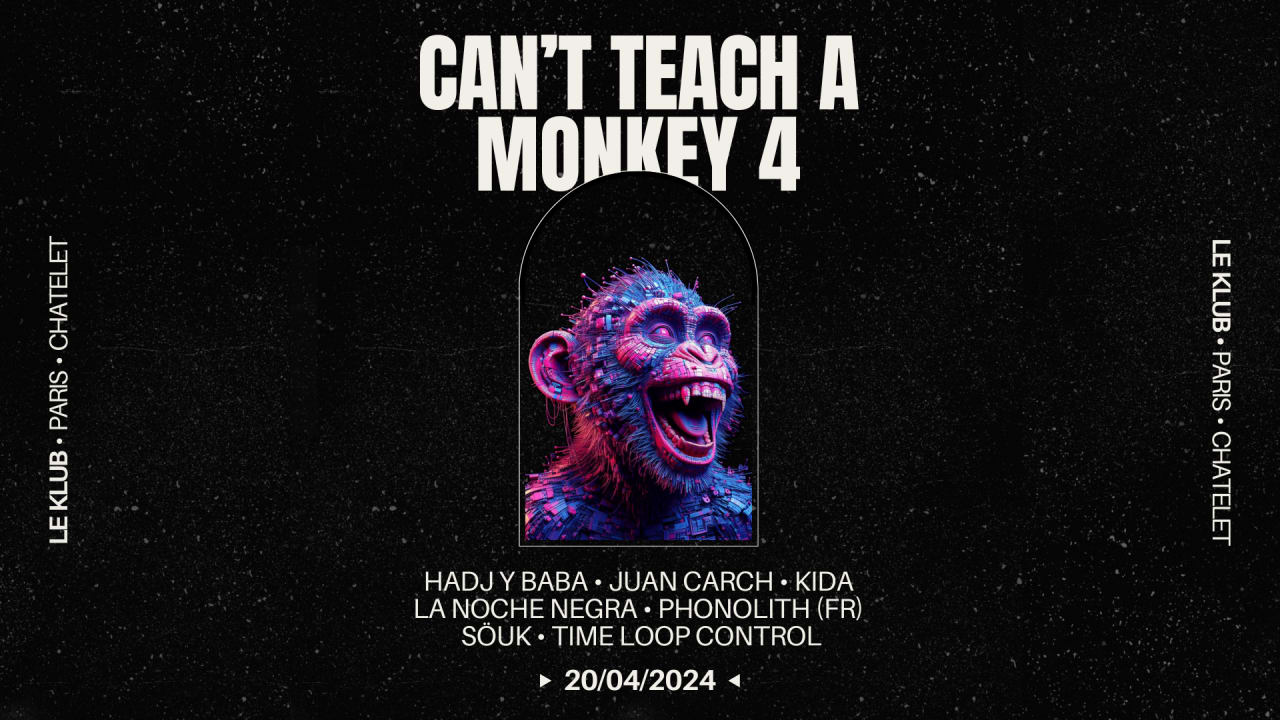 Can't Teach à Monkey IV