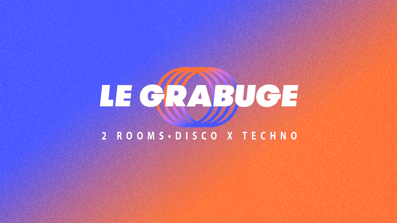 Le Grabuge #32 • 2 Rooms • Disco x Techno