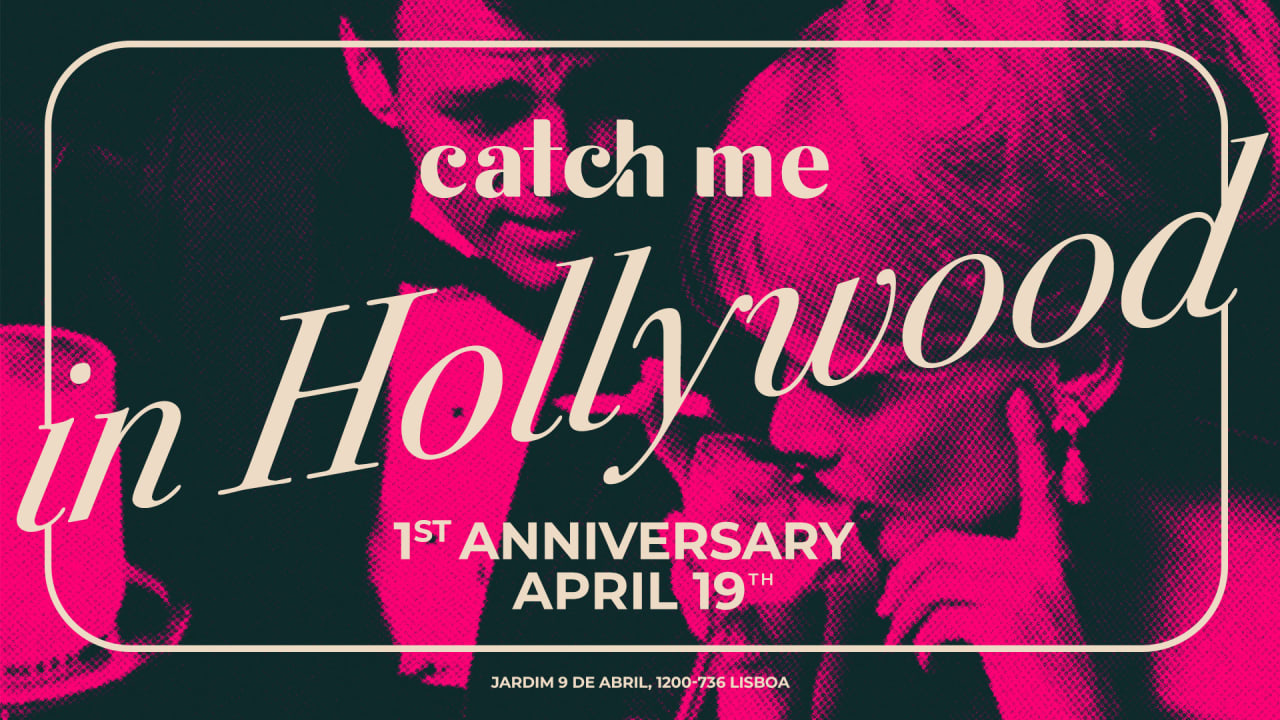 CATCH ME IN HOLLYWOOD ~ 1st Anniversary