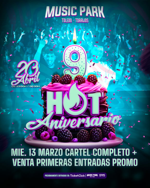 COMPLEMENTO - HOT aniversario en Music Park 20 de abril