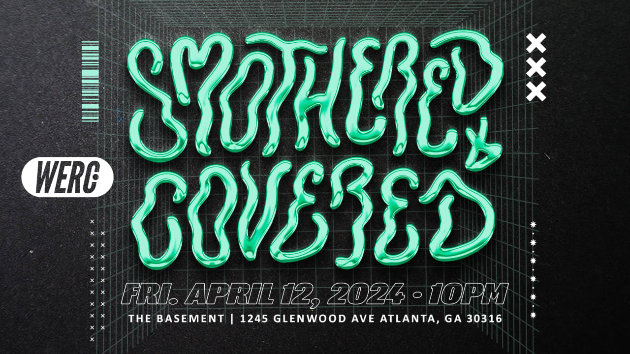 Smothered & Covered - April 12th