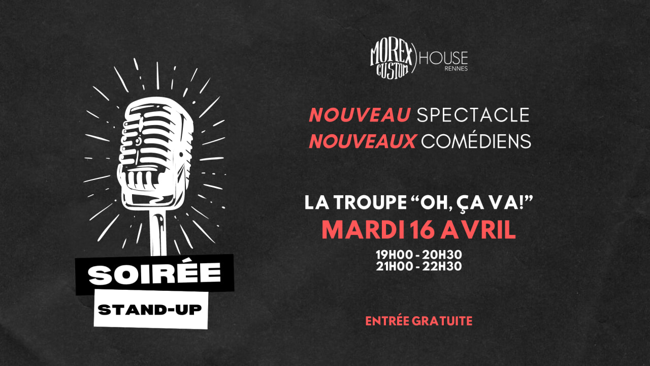 SOIRÉE STAND UP CHEZ MOREX CUSTOM HOUSE (21H00) ÉDITION 3