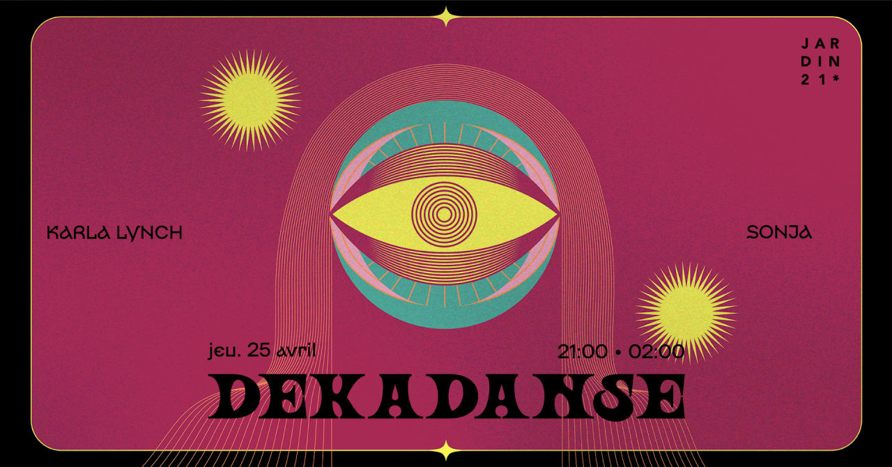 DEKADANSE w/ Karla Lynch all night long ~ Open Air