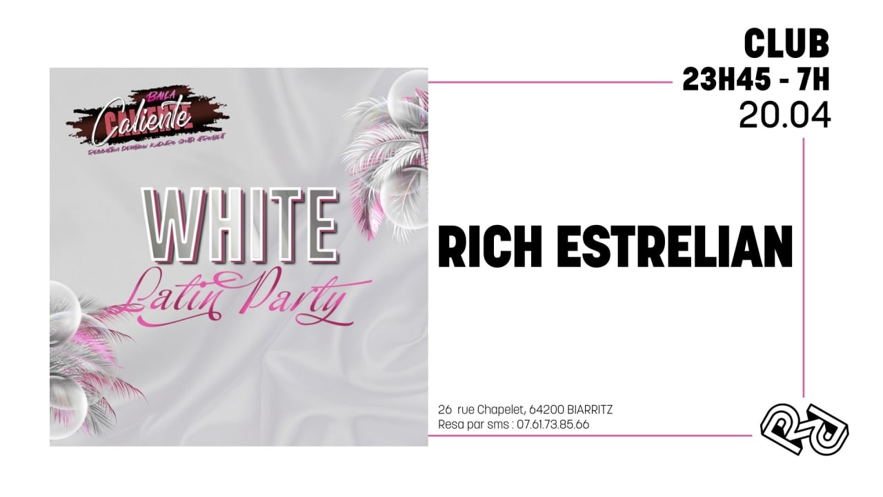 La Rhapsodie x Rich Estrelian : White Latin Party