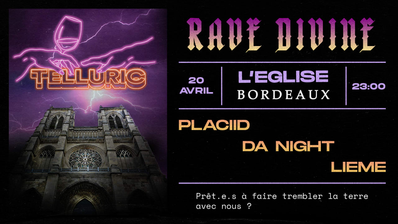 TELLURIC x L'église : Rave Divine #4