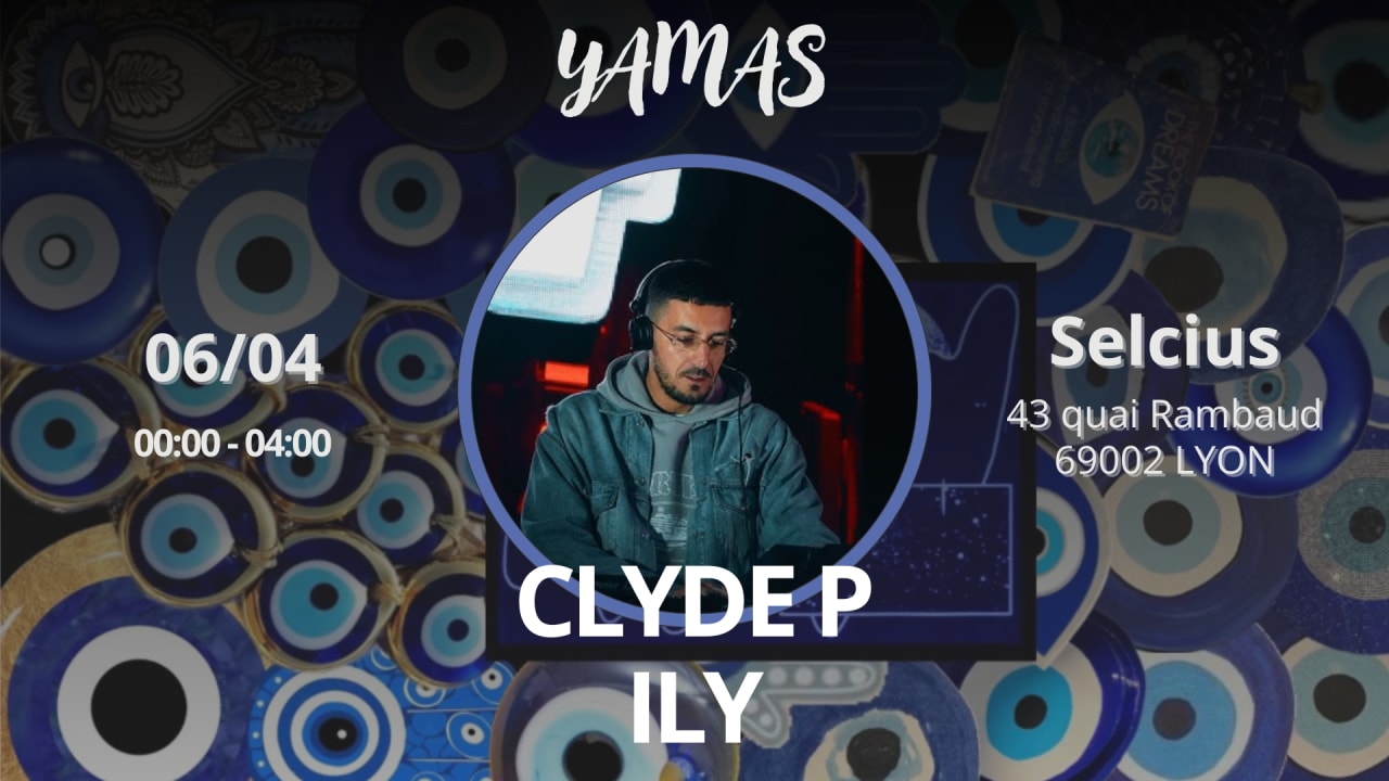 CLYDE P - ILY LE 06/04 AT YAMAS