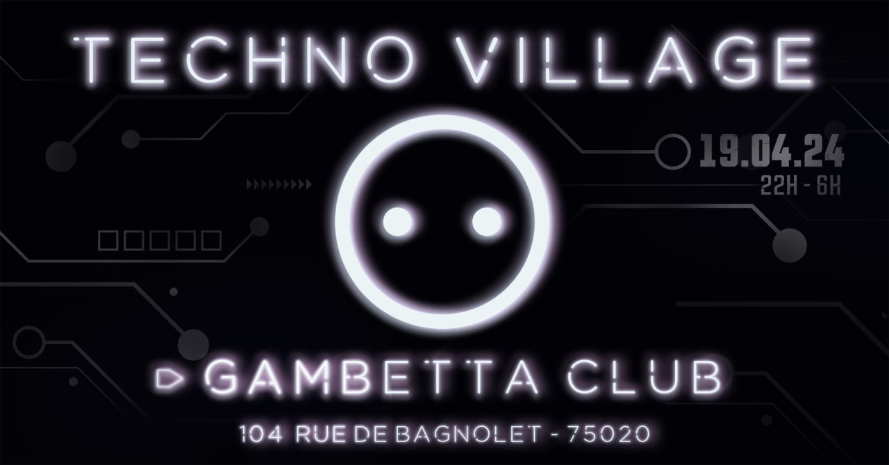 Secteur Clos - Techno Village #11 W/ Le Gambetta Club