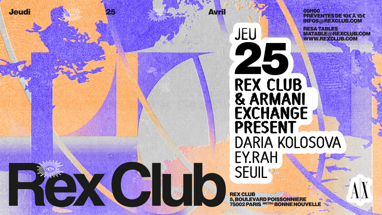 Rex Club & Armani Exchange Present: Daria Kolosova & more